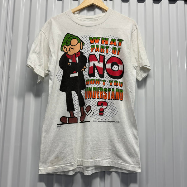 1995 What Part of No Don't You Understand Tee